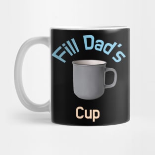 Give the daddies some juice Mug